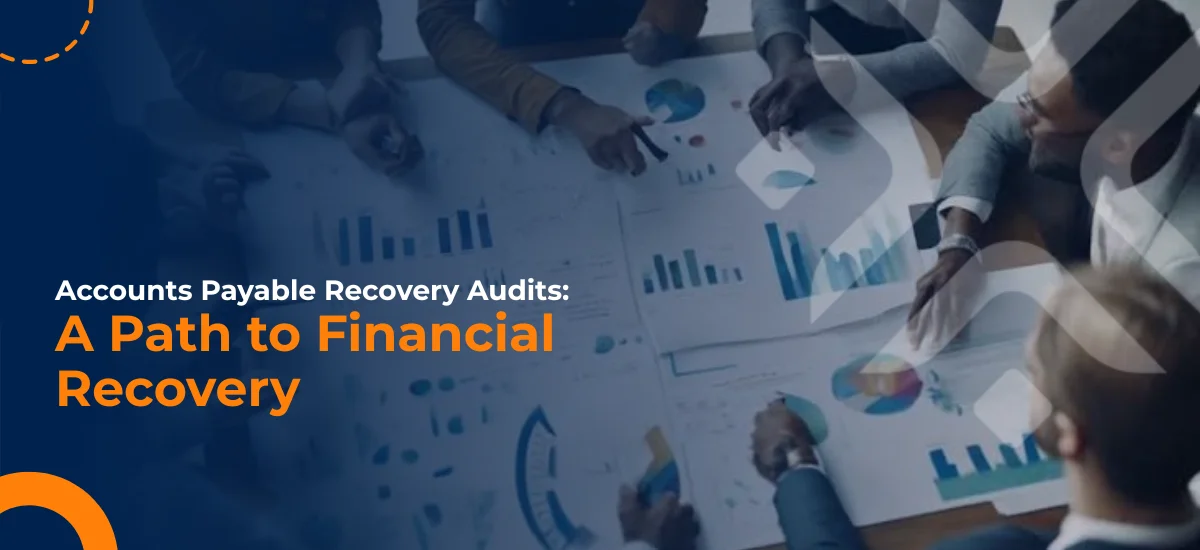 Read more about the article Accounts Payable Recovery Audits: A Path to Financial Recovery